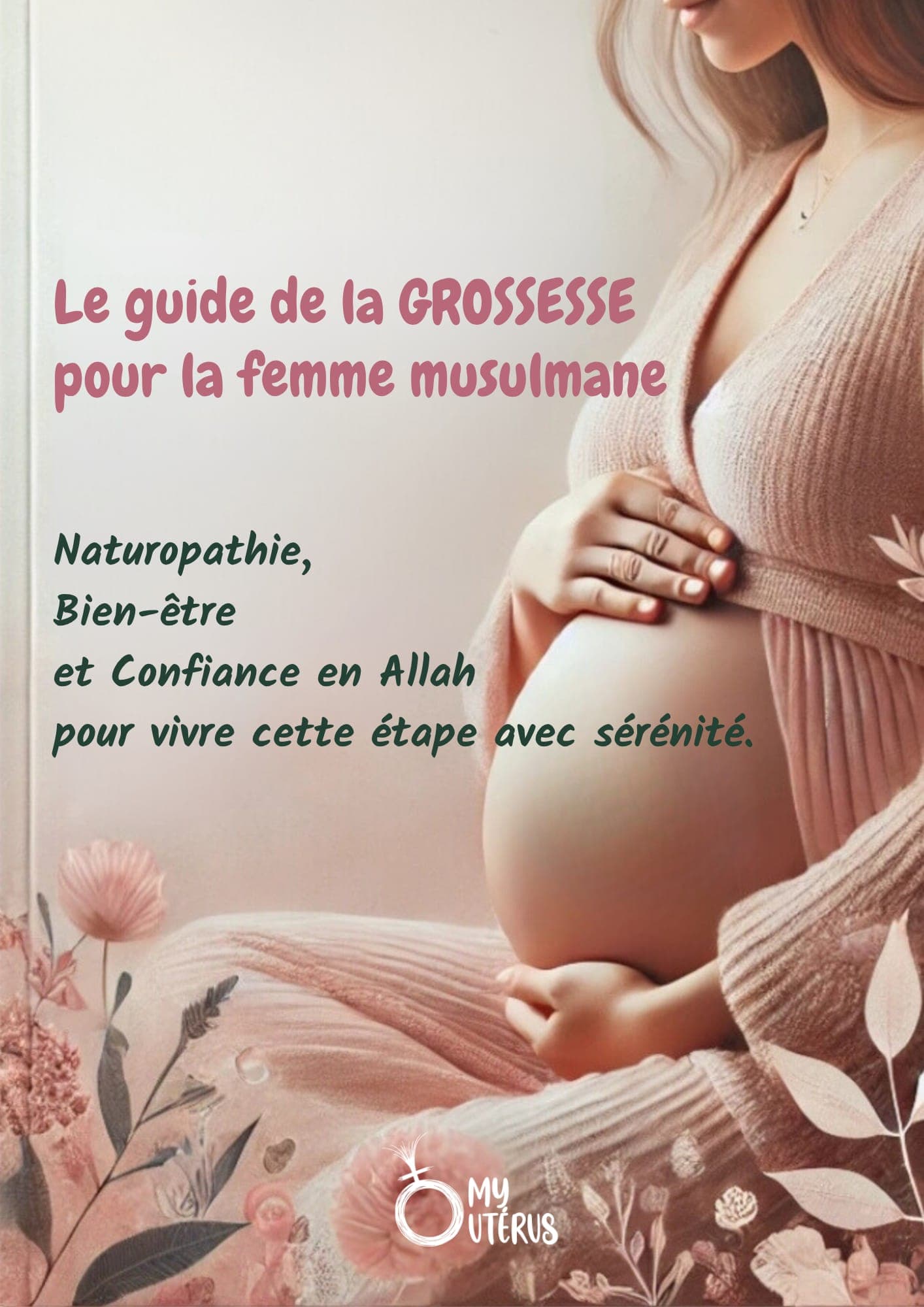 Guide de la grossesse pour la femme musulmane